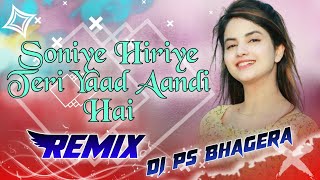 Soniye Hiriye Teri Yaad Aandi Ye Dj Remix Song 💕 Tu Aaja Tenu Rab Da Vasta Dj Mix 🔥Dj Pintu🔥 [upl. by Nomyad802]