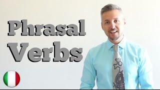 Inglese per Italiani Phrasal Verbs VERBI FRASALI  Adatto per esami Cambridge [upl. by Hanway]