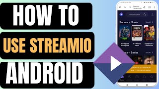 How To Use Stremio In Android 2024  Under 60 Seconds [upl. by Neerhtak]