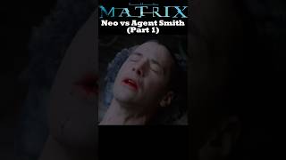 Neo vs Agent Smith Part 1  The Matrix 1999 thematrix neo agentsmith [upl. by Nowad]