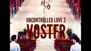 Uncontrolled Love Part2 Full Happy End VOSTFR [upl. by Merrily]