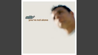 Youre Not Alone Airplay Mix [upl. by Annabella]