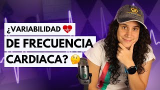 La Ciencia Detrás de la Variabilidad de Frecuencia Cardiaca  Como aplicarla en tu entreno 🏃🏻‍♀️ [upl. by Alleen573]