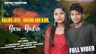 BARU BADRA II NEW SANTALI VIDEO 2024 II AJAY amp RUPALI II STUDIO VERSION FULL HD [upl. by Aicirtam]