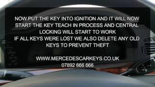 MERCEDES S CLASS W221 SPARE RELACEMENT LOST KEYS PROGRAMMING [upl. by Yeleak]