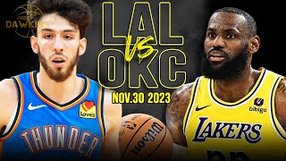 Los Angeles Lakers vs OKC Thunder Full Game Highlights  Nov 30 2023  FreeDawkins [upl. by Sharyl]