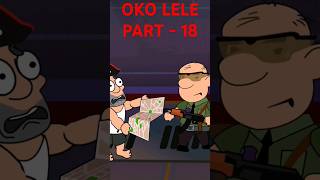 OKO LELE II PART  18 😂II JUNGEL ME CROCODILE 🐊 II OKOLELE CARTOON SHORTS FUNNYVIDEO [upl. by Carling415]