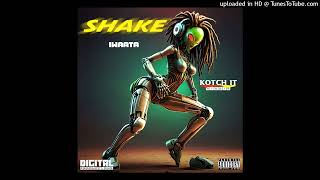 IWaata amp Digi Doran  Shake Explicit Digital Productionz Single 1 November 2024 [upl. by Rollin]