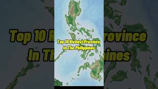 Top 10 Richest Province In The Philippines province rich [upl. by Dusza324]