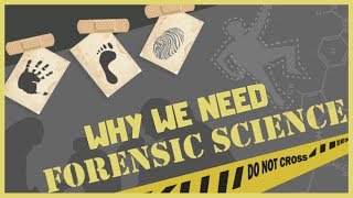 Why we Need Forensic Science [upl. by Stine]