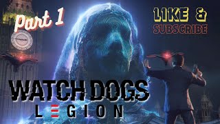 Watch Dogs Legion Gameplay ll Walkthrough Part 1 ll No Comentary [upl. by Noletta]