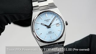 Tissot PRX Powermatic 80 T1374071135100 Preowned [upl. by Eenerb]