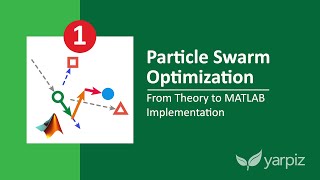 Particle Swarm Optimization in MATLAB  Yarpiz Video Tutorial  Part 13 [upl. by Eentrok987]