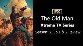 The Old Man  Season 2 Episode 1 amp 2 Review [upl. by Elam]