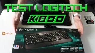 Test Clavier Logitech K800  La fonction Unifying [upl. by Zephan879]