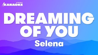 Selena  Dreaming Of You Karaoke Version [upl. by Chloe]