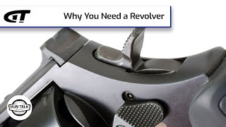 Why You Need a Revolver  Gun Talk Radio [upl. by Chastity]