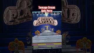 TEENAGE DREAM  KATY PERRY Play in Las Vegas [upl. by Sayles]