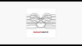 deadmau5  While Full Album [upl. by Josi]