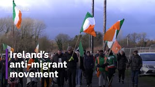 The rise and cost of Ireland’s the antimigrant movement [upl. by Almira763]