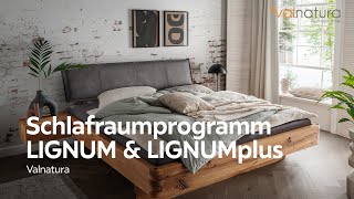 Schlafraumprogramm LIGNUM amp LIGNUMplus – Valnatura  XXXLutz [upl. by Inram]