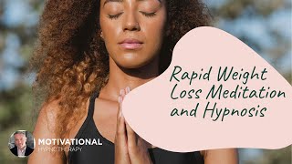 Rapid Weight Loss  Guided Meditation amp Hypnosis  Joel Thielke  MotivationalHypnotherapycom [upl. by Nahor]