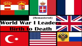 WW1Leaders Birth to Death Remastered [upl. by Corin601]