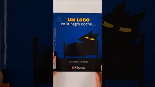 Un lobo en la negra noche 4 cuentacuentos librosen60seg cuentosinfantiles librosrecomendados [upl. by Atsahs]