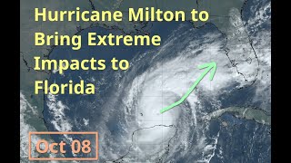 Tuesday Hurricane Milton to Bring Extreme Impacts to Florida Wednesday and Thursday [upl. by Ahsilac33]