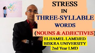 Phonetics 12  STRESS IN THREESYLLABLE NOUNS amp ADJECTIVES [upl. by Eissed]