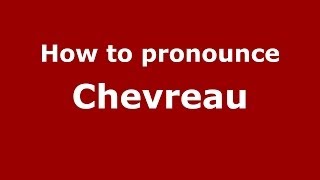 How to pronounce Chevreau French  PronounceNamescom [upl. by Netsew]