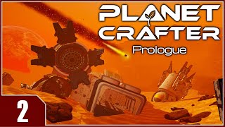 Planet Crafter Prologue  EP2 [upl. by Aicitan]