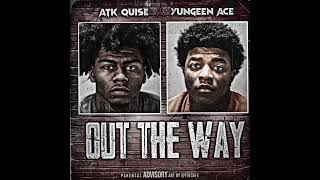 Quise  Out The Way FT Yungeen Ace Official Audio [upl. by Mathews]