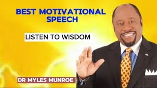 BEST MOTIVATIONAL SPEECH  DR MYLES MUNROE  WISDOM IS POWER 💪🧡🧡🧡 [upl. by Niatsirt]