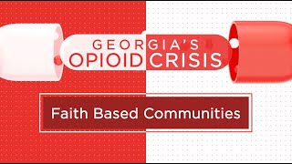 DBHDD Georgias Opioid Crisis Faith Based Communities [upl. by Stearns]