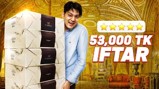 Most Expensive IFTAR in Bangladesh  53000 TAKA [upl. by Ymer22]