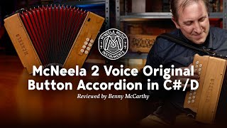 The McNeela Original Accordion 2 Voice reviewed by Benny McCarthy [upl. by Fatima109]