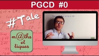 Déterminer le PGCD de deux nombres Recherche diviseurs  Terminale  Maths expertes [upl. by Adnar401]