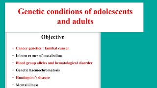 genetic conditions of adolescents and adultsnursing [upl. by Znerol]