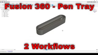 Fusion 360  Pen tray 2 workflows Reddit question [upl. by Kellby]