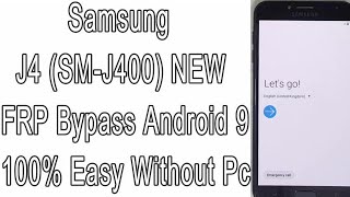 Samsung J4 FRP Bypass Android 9 SMJ400 Gmail unlock Remove Google Account NO TALKBACK [upl. by Boj]