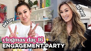 Engagement Party Get Ready With Me  VLOGMAS DAY 16 [upl. by Ahsiena]