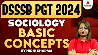 DSSSB PGT Sociology Classes 2024  Basic Concepts By Nidhi Sharma [upl. by Etnoed]