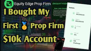 My New 10k Prop Firm Account  Equity Edge Prop Firm UK🥇💰📊 [upl. by Tammi]