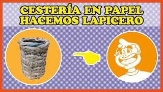 Como hacer Lapicero Tejido cestería en papel diy [upl. by Cheslie269]