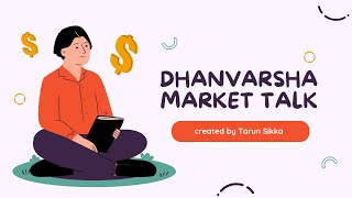 Dhanvarsha Market Talk Session 71 [upl. by Borg]