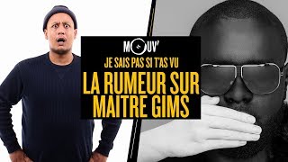 Je sais pas si tas vu La rumeur sur Maître Gims JSPSTV [upl. by Ahseila551]