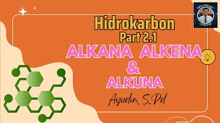 Hidrokarbon Part 21 ALKANA [upl. by Nnaillij]