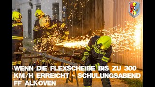 06042023 Wenn die Flexscheibe bis zu 300 kmh erreicht → Schulungsabend FF Alkoven [upl. by Tobe]