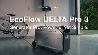 EcoFlow DELTA Pro 3｜Generator Pro Powerful Yet Simple [upl. by Goldner]